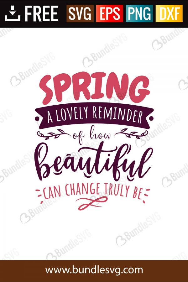 Download Spring A Lovely Reminder Of How Beautiful Can Change Truly Be Svg Cut Files Bundlesvg