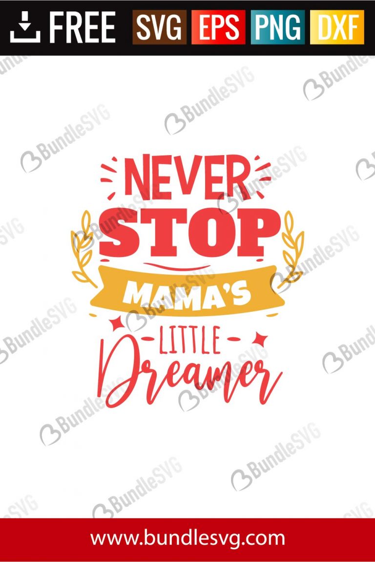 Download Never Stop Mama's Little Dreamer SVG Cut Files | BundleSVG