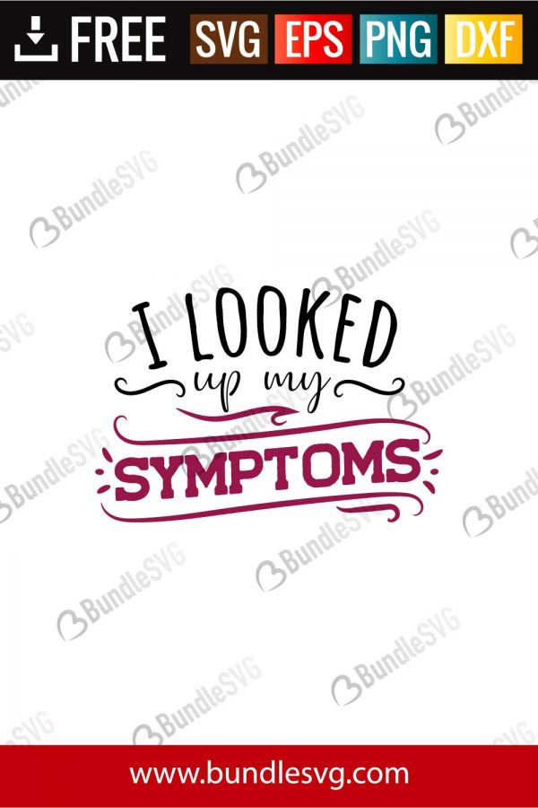 Download I Looked Up My Symptoms Svg Cut Files Bundlesvg