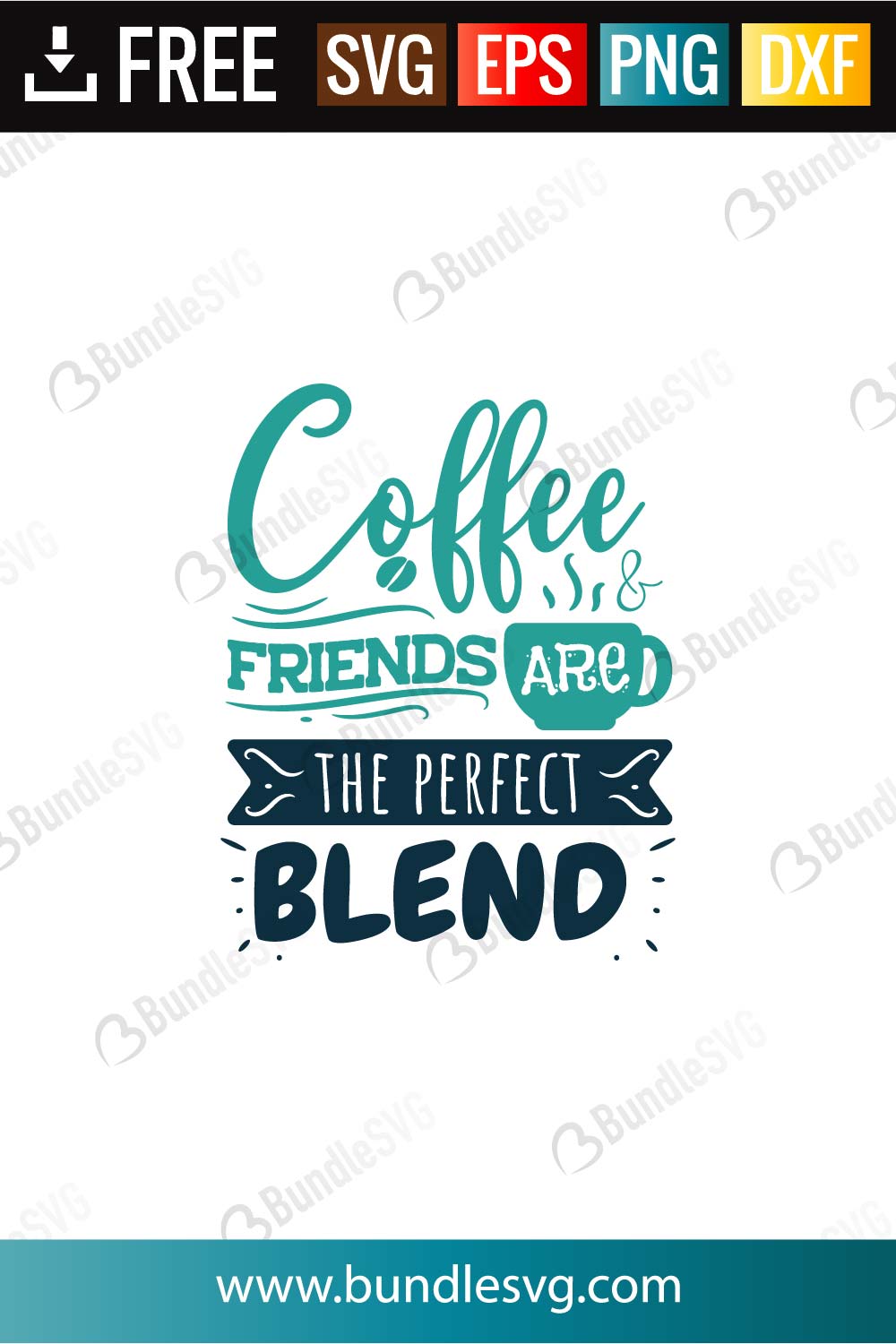 Coffee Friends Are The Perfect Blend Svg Cut Files Bundlesvg