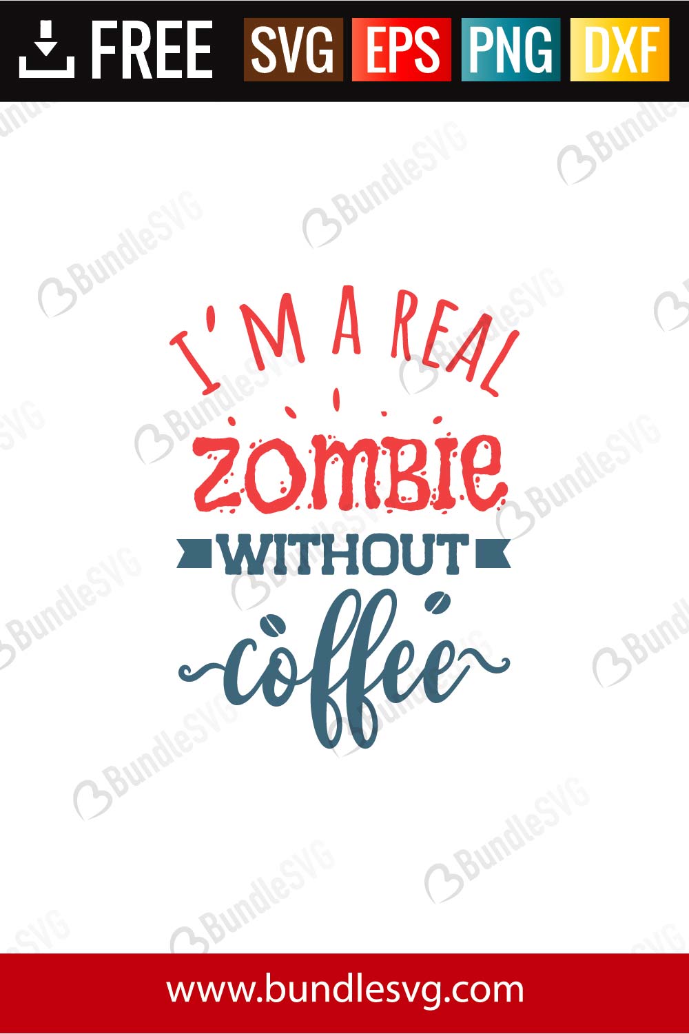 Download I M Real Zombie Without Coffee Svg Cut Files Bundlesvg