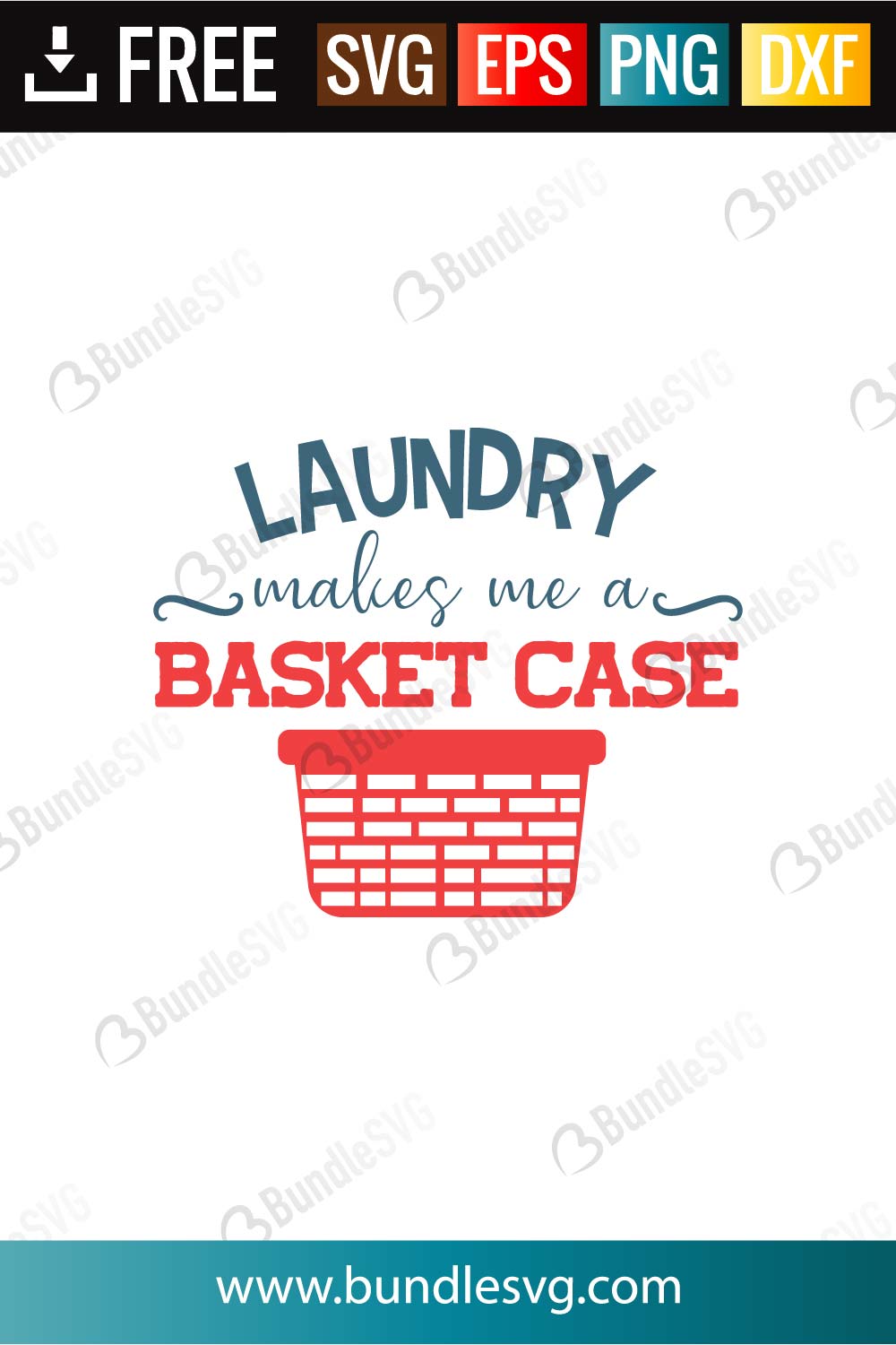 Download Laundry Makes Me A Basket Case Svg Cut Files Bundlesvg