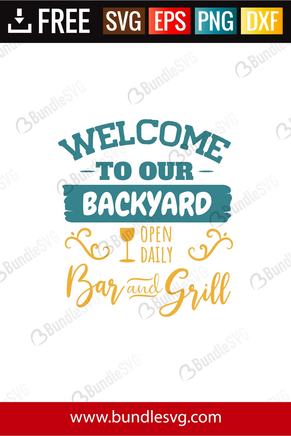 Download Welcome To Our Backyard Open Daily Bar And Grill Svg Cut Files Bundlesvg