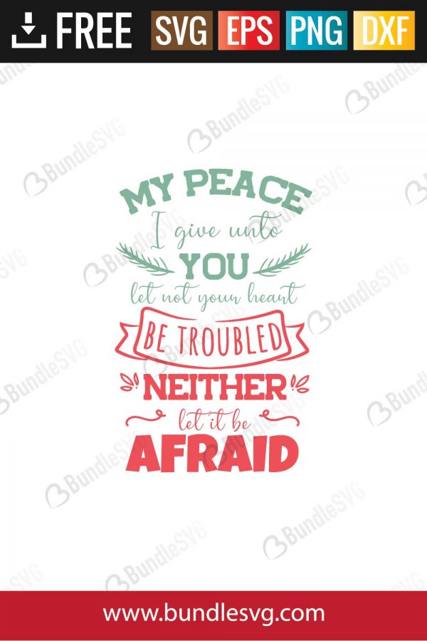 Download My Peace I Give Unto You Let Not Your Heart Be Troubled Svg Cut Files Bundlesvg