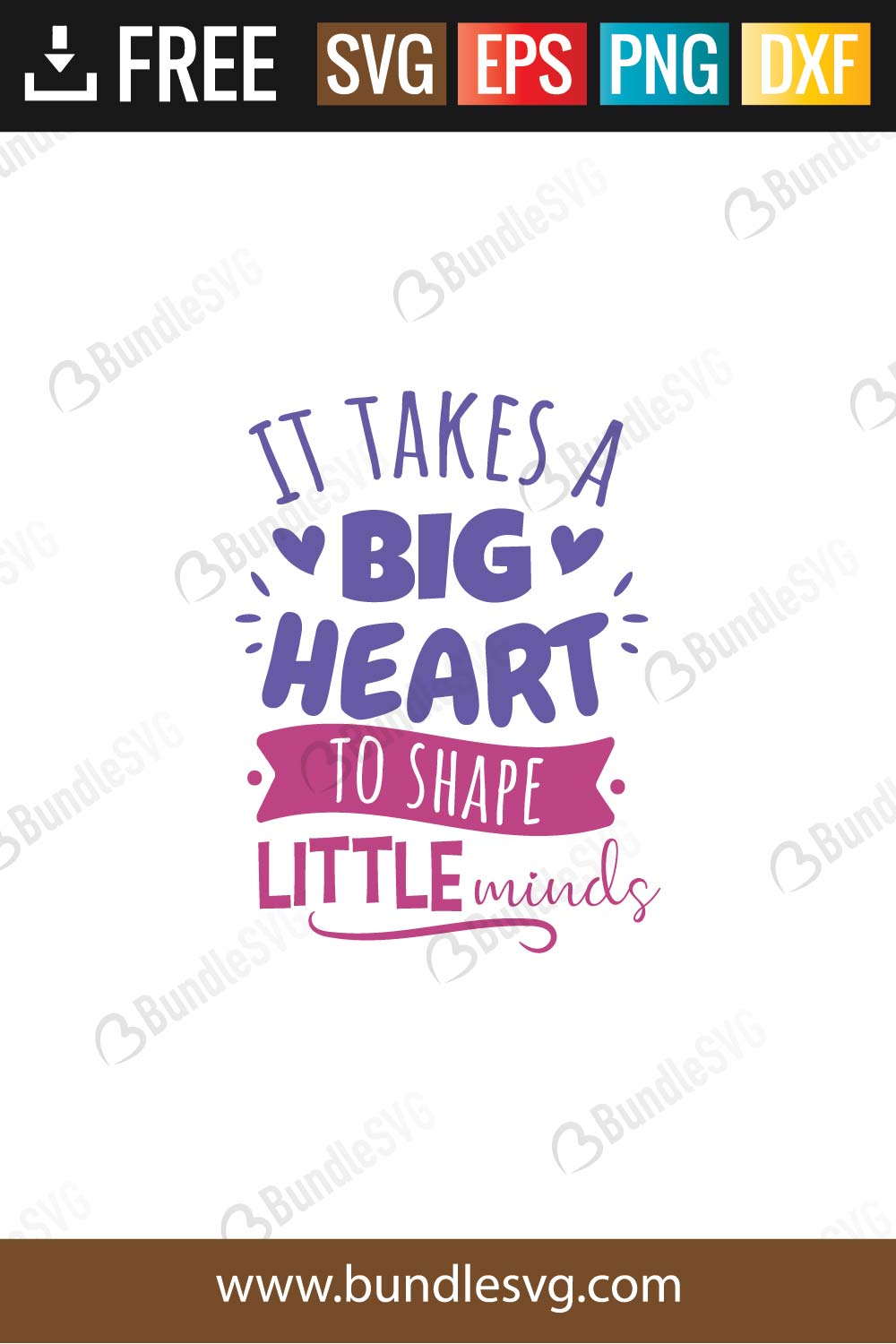 Download It Takes A Big Heart To Shape Little Minds Svg Cut Files Bundlesvg