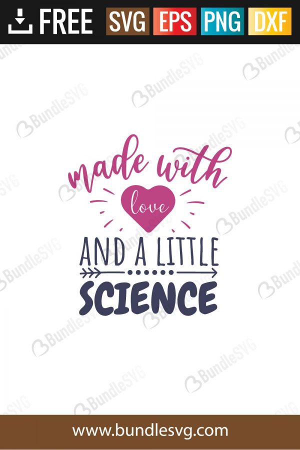 Made With Love And A Little Science Svg Cut Files Bundlesvg