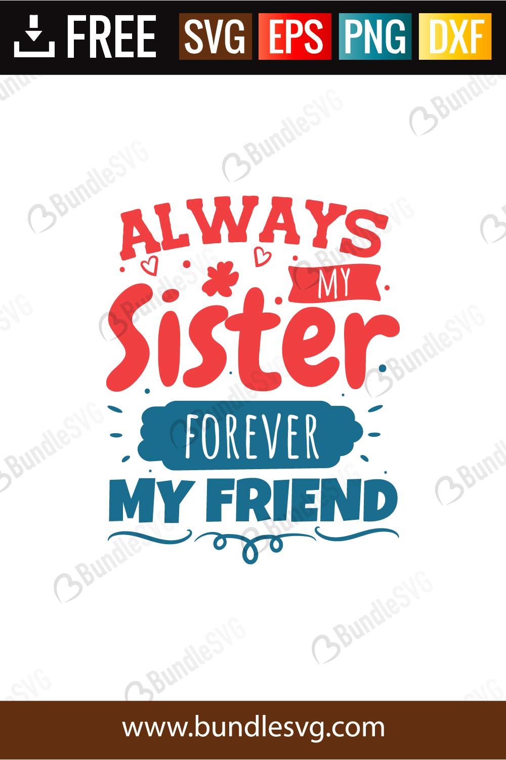 Download Always My Sister Forever My Friend Svg Files Bundlesvg