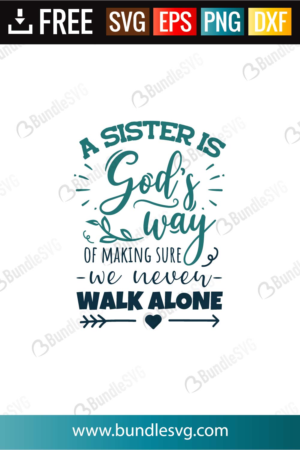 A Sister Is God’s Way of Making Sure We Never Walk Alone SVG Cut Files Free Download | BundleSVG.com
