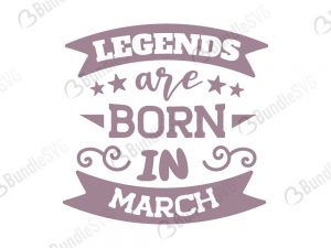 legends are born in march