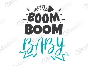 Boom Boom Baby SVG Files