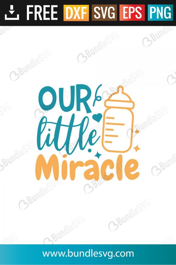 Our Little Miracle SVG Files