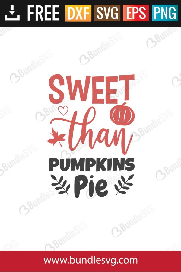 Sweet Than Pumpkins Pie SVG Files