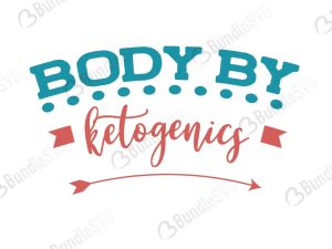 Body By Ketogenics SVG Files