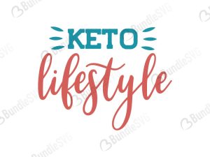 Keto Lifestyle SVG Files