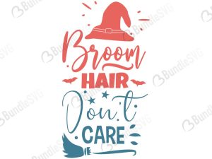 Broom Hair Don't Care SVG Files