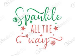 Sparkle All The Way SVG Files