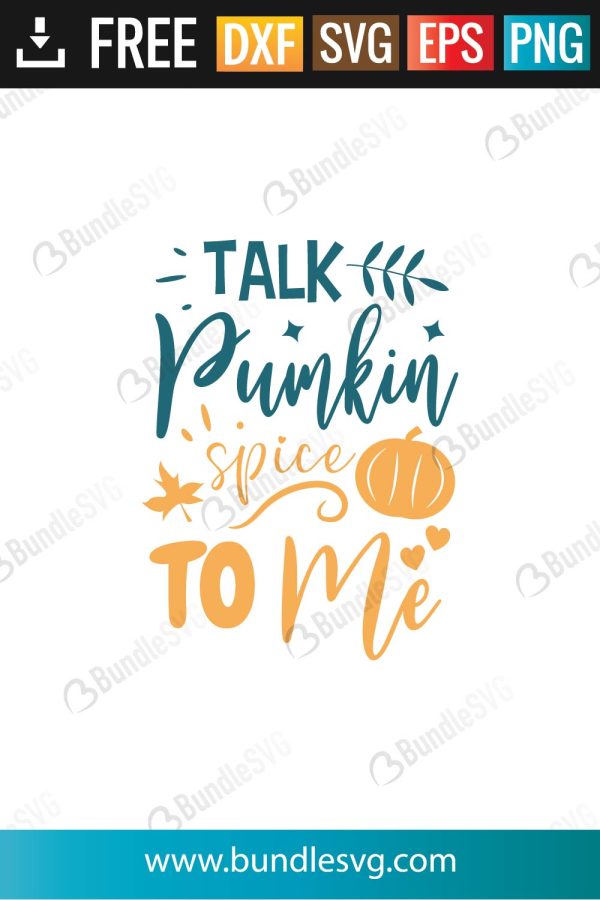 Talk Pumpkin Spice To Me SVG Files