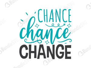 Chance Chance Change Svg