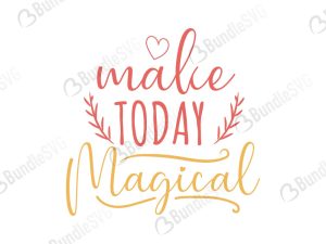 Make Today Magical Svg