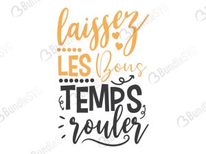 Laissez Les Bons Svg