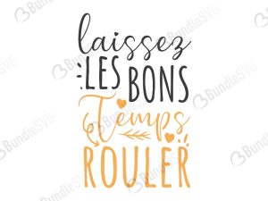 Laissez Les Bons Svg