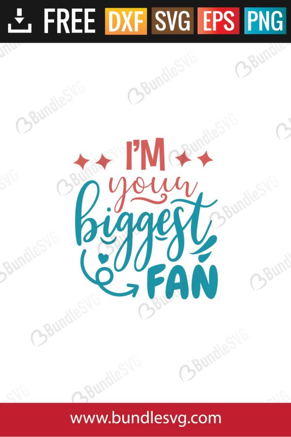 Im Your Biggest Fan Svg