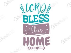 Lord Bless This Home Svg