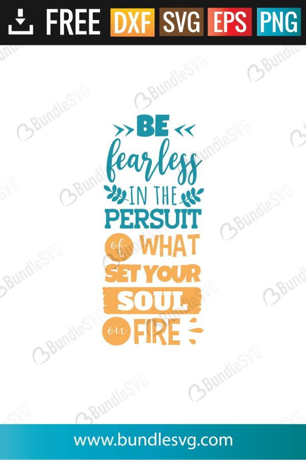 Be Fearless In The Persuit Svg