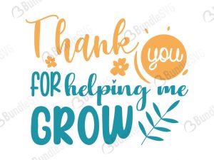 Thank You For Helping Me Grow