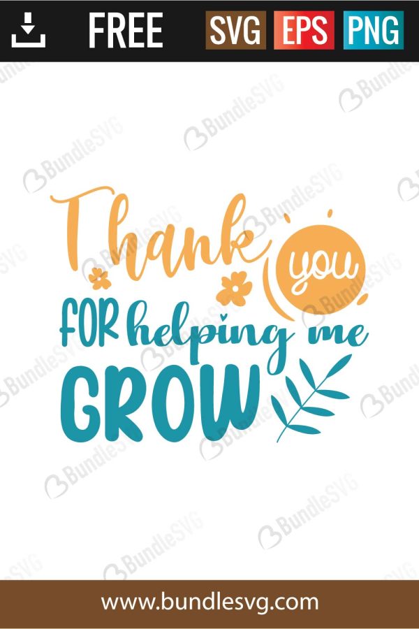 Thank You For Helping Me Grow