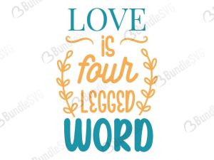 Love Is Four Legged Word SVG