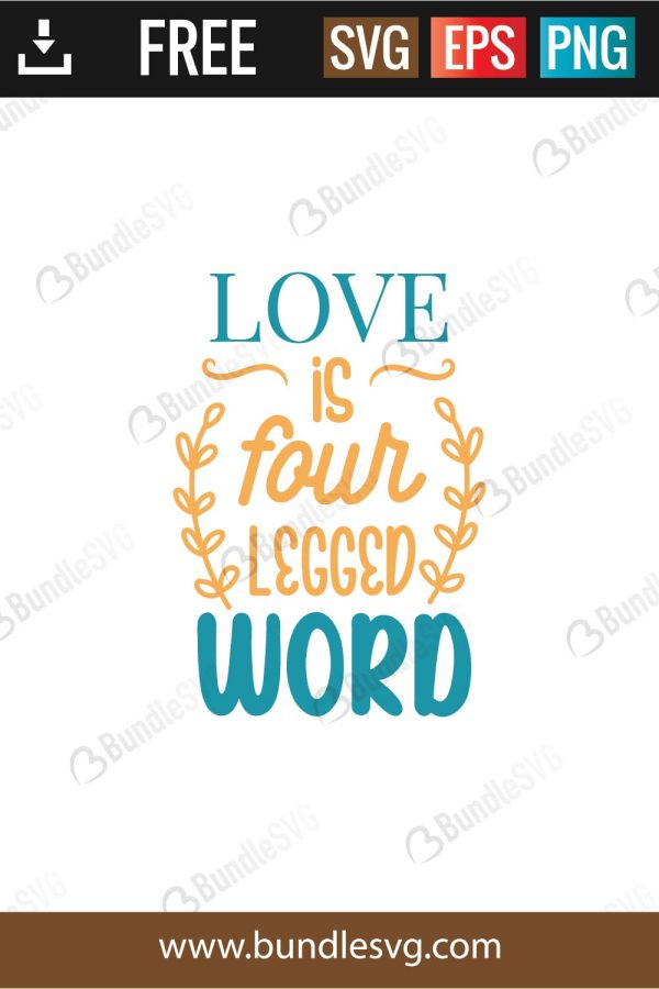 Love Is Four Legged Word SVG