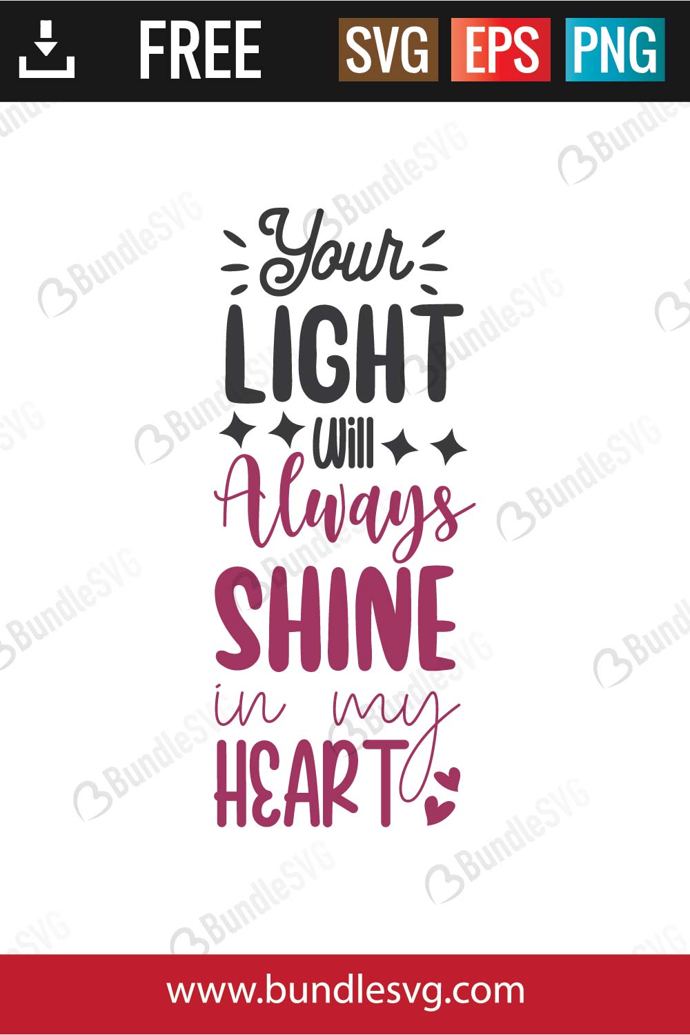 Your Light Will Always Shine In My Heart SVG Cut Files Free Download ...