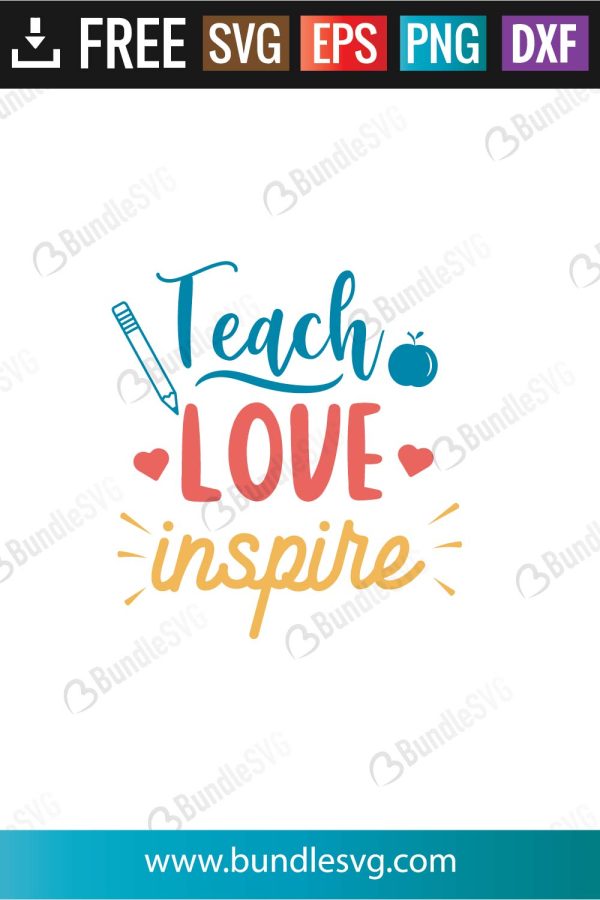 Teach Love Inspire SVG