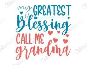 My Greatest Blessing Call Me Grandma SVG