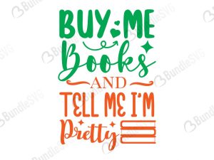 Buy My Books and Tell Me I'm Pretty SVG