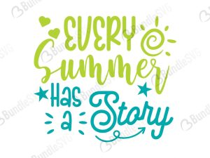 Every Summer Has A Story SVG