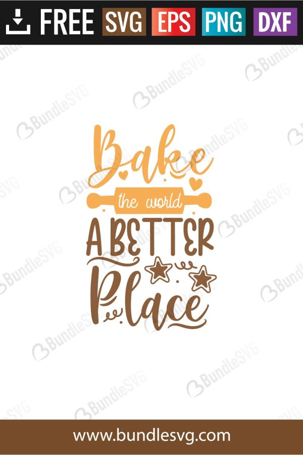 Bake The World A Better Place SVG