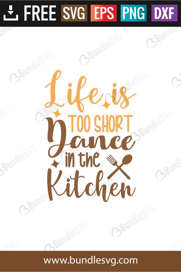 Life Is Too Short Dance In The Kitchen SVG