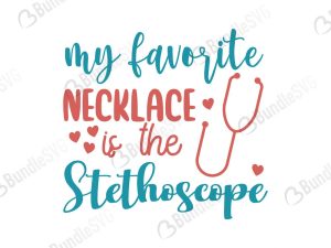 My Favorite Necklace Is The Stethoscope SVG