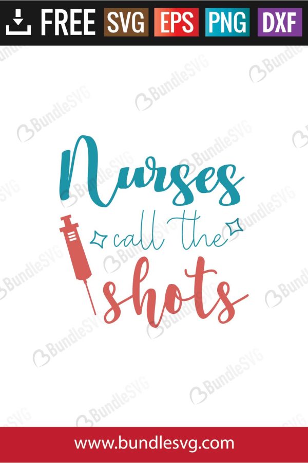 Nurses Call The Shots SVG