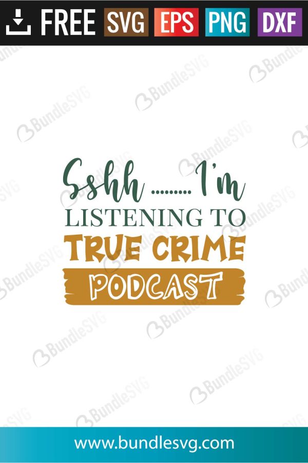 I'm Listening To True Crime Podcast SVG