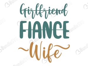 Girlfriend Fiance Wife SVG