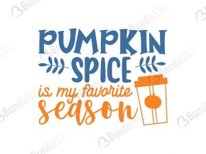 Pumpkin Spice is My Favorite Season SVG