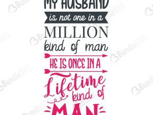 My Husband Is One In A Million Kind Of Man SVG