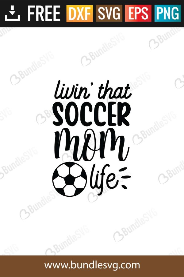 Livin That Soccer Mom Life Svg