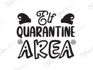 Elf Quarantine Area SVG Cut Files