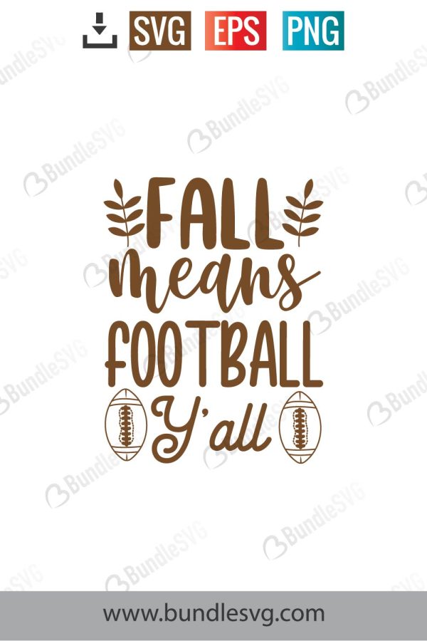 Fall Means Football Y'All SVG Cut Files