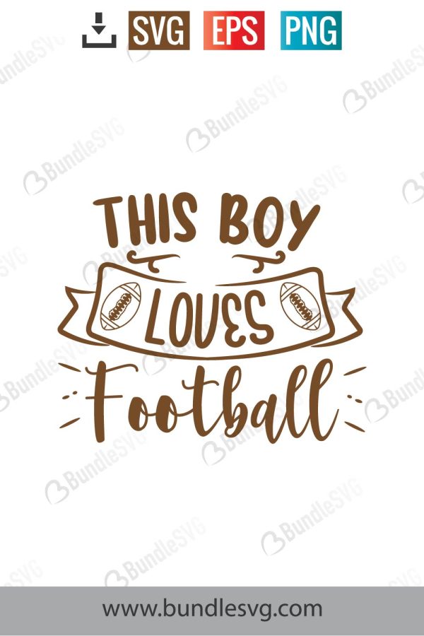 This Boy Loves Football SVG Cut Files