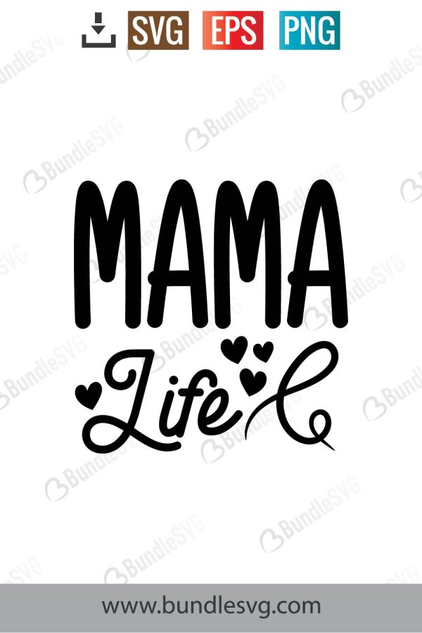 Mama Life Svg